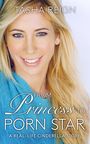 Tasha Reign: From Princess to Porn Star, Buch