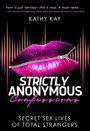 Kathy Kay: Strictly Anonymous Confessions, Buch