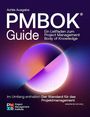 Project Management Institute Pmi: A Guide to the Project Management Body of Knowledge (Pmbok(r) Guide) -- Eighth Edition and the Standard for Project Management (German), Buch