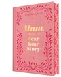 „Mum, I Want to Hear Your Story” in Gold auf rosa Umschlag mit roten Verzierungen.