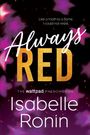 "Like a moth to a flame. I could not resist. Always Red. The Wattpad Phenomenon. Isabelle Ronin." Hintergrund mit leuchtenden Farben und sternförmigen Details.