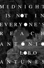 Antonio Lobo Antunes: Midnight Is Not in Everyone's Reach, Buch