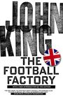 John King: Football Factory, Buch
