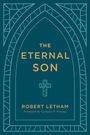Robert Letham: The Eternal Son, Buch