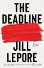 Jill Lepore: The Deadline, Buch