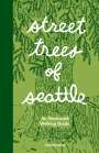 Taha Ebrahimi: Street Trees of Seattle, Buch