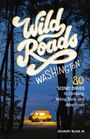 Seabury Blair: Wild Roads Washington, 2nd Edition, Buch