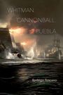 Rodrigo Toscano: Whitman. Cannonball. Puebla., Buch