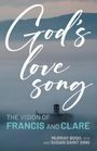 Murray Bodo: God's Love Song, Buch
