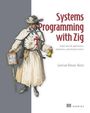 „Systems Programming with Zig“, Autor Garrison Hinson-Hasty. Illustration eines Mannes mit Hut, Glocke und Bild.