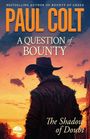 Paul Colt: A Question of Bounty, Buch