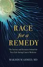 Ahmed, Makhdum, M.D.: Race for a Remedy, Buch