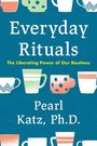 Pearl Katz: Everyday Rituals, Buch