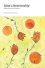 Slow Librarianship, Buch