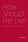 "How Should We Live" groß, darunter "Ethics and Morals for Library and Information Work". Unten rechts "John M. Budd".