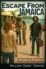 „Escape From Jamaica“, „A True Story of Crime, Faith and Redemption“. Vier Personen am Strand, entspannte Kleidung.