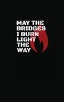 Flynn Eamon: May The Bridges I Burn Light The Way, Buch
