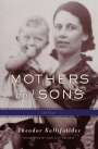 Theodor Kallifatides: Mothers and Sons, Buch