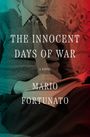 Mario Fortunato: The Innocent Days of War, Buch