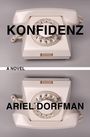 Ariel Dorfman: Konfidenz, Buch