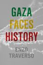 Enzo Traverso: Gaza Faces History, Buch