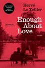 „Enough About Love“ von Hervé Le Tellier. Übersetzt von Adriana Hunter. Paar vor Teich, Park mit Bäumen im Hintergrund.