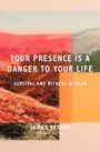 Samar Yazbek: Your Presence Is a Danger to Your Life, Buch