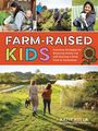 Katie Kulla: Farm-Raised Kids, Buch