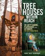 Derek Diedricksen: Tree Houses Within Reach, Buch