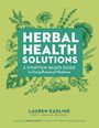 Text: "Herbal Health Solutions: A Symptom-Based Guide to Using Botanical Medicine." Illustration von Pflanzen und Blättern.