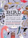 "Bird Anatomy: The curious lives of the world's feathered creatures" von Julia Rothman & Michael Hearst. Gezeichnete Vögel.