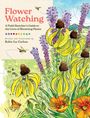 "Flower Watching: A Field Sketcher’s Guide to the Lives of Blooming Plants" von Robin Lee Carlson. Illustration von Blüten und Insekten.