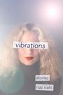 Naz Riahi: Vibrations, Buch