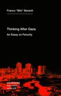 Franco Bifo Berardi: Thinking After Gaza, Buch