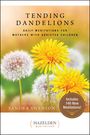 Sandra Swenson: Tending Dandelions, Buch