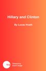 Lucas Hnath: Hillary and Clinton, Buch