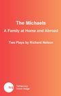 Richard Nelson: The Michaels, Buch