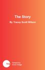 Tracey Scott Wilson: The Story, Buch