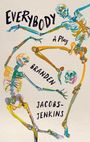 Texte: "EVERYBODY", "A Play", "BRANDEN", "JACOBS-JENKINS". Bunte Skelette tanzen dynamisch in einem künstlerischen Stil.
