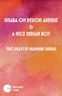 "Dhaba on Devon Avenue & A Nice Indian Boy, Two Plays by Madhuri Shekar." Aquarell-Hintergrund in Orange und Rosa.