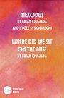 Titel: "MEXODUS" und "WHERE DID WE SIT ON THE BUS?" Autoren: Brian Quijada & Nygel D. Robinson. Hintergrund in Rosa-Orange.