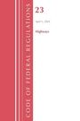 Office Of The Federal Register (U S: Code of Federal Regulations, Title 23 Highways, 2023, Buch