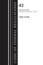 Office Of The Federal Register (U S: Code of Federal Regulations, Title 42 Public Health 414-429, 2023, Buch
