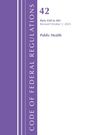 Office Of The Federal Register: Code of Federal Regulations, Title 42 Public Health 430-481, Revised as of October 1, 2025, Buch