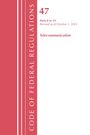 Office Of The Federal Register: Code of Federal Regulations, Title 47 Telecommunications 0-19, Revised as of October 1, 2024, Buch