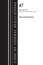 Office Of The Federal Register (U S: Code of Federal Regulations, Title 47 Telecommunications 20-39, Revised as of October 1, 2024, Buch