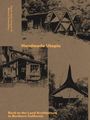"Handmade Utopia. Back-to-the-Land Architecture in Northern California." Drei rustikale Häuser auf braunem Hintergrund.
