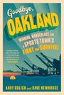 Dave Newhouse: Goodbye, Oakland, Buch