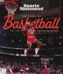 The Editors of Sports Illustrated: The Story of Basketball in 100 Photographs, Buch