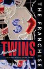 La Velle E Neal III: The Franchise: Minnesota Twins, Buch